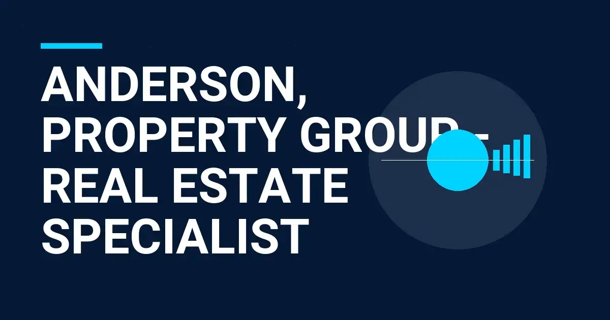 Anderson, Property Group - Real Estate Specialist