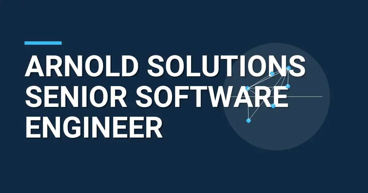 Arnold Solutions Senior Software Engineer