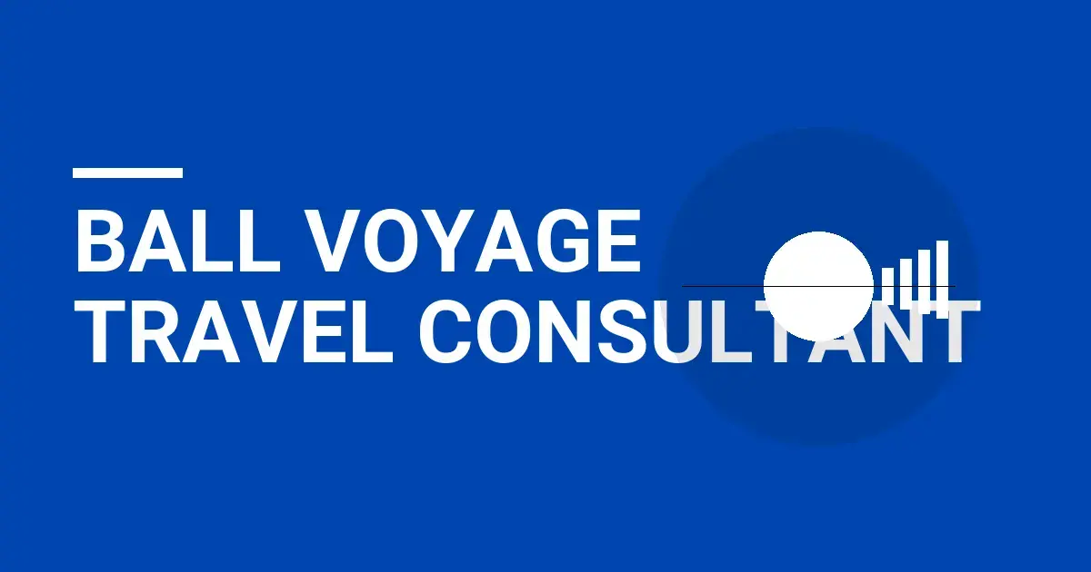 Ball Voyage Travel Consultant