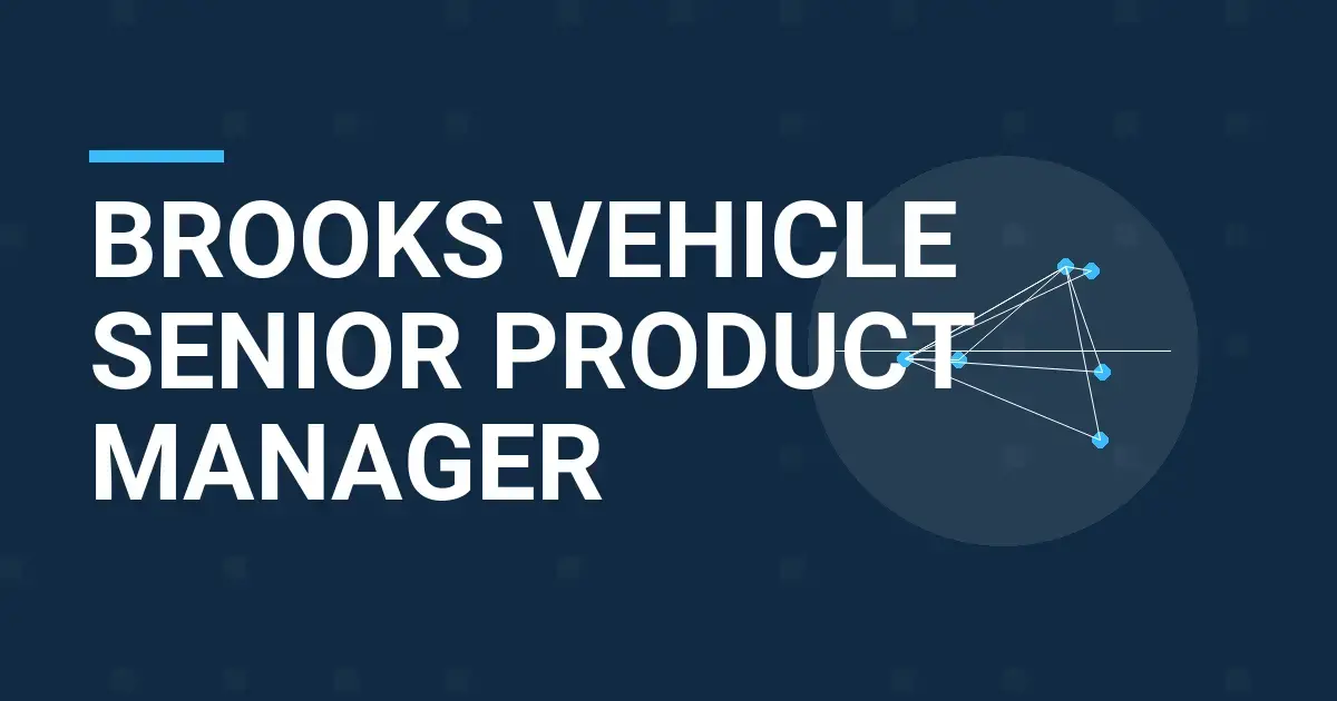 Brooks Vehicle Senior Product Manager