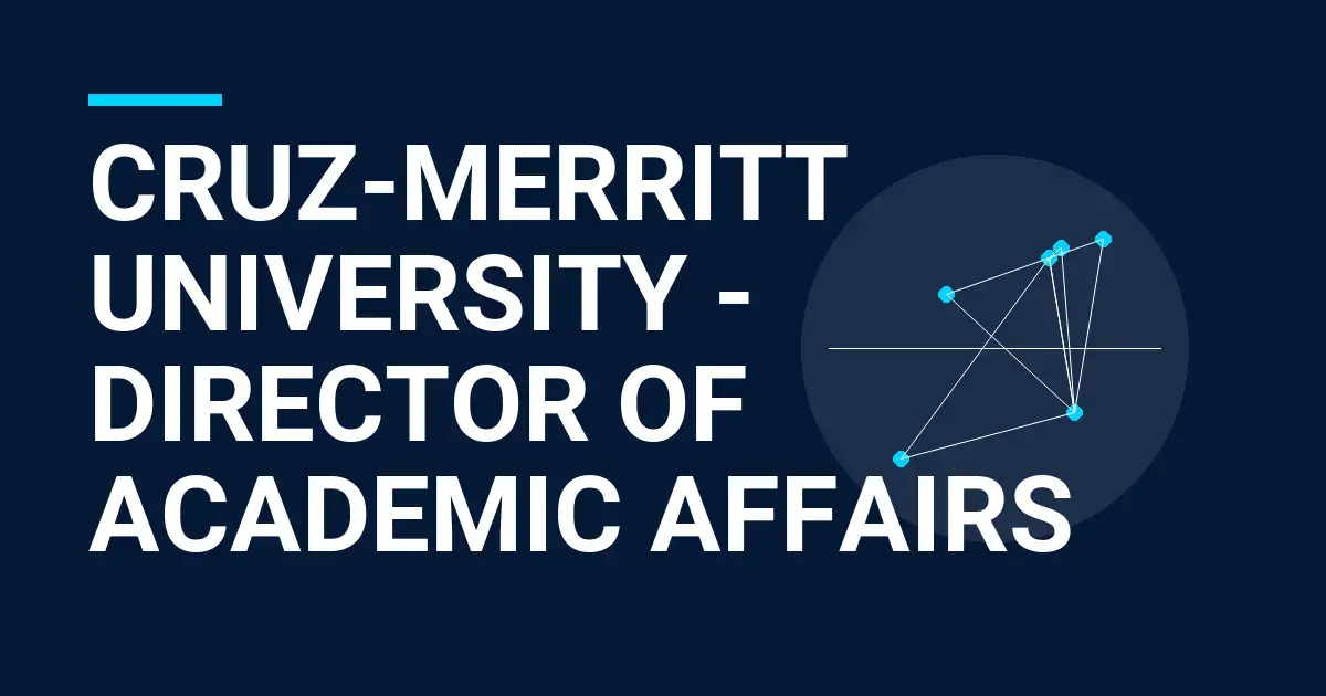 Cruz-Merritt University - Director of Academic Affairs