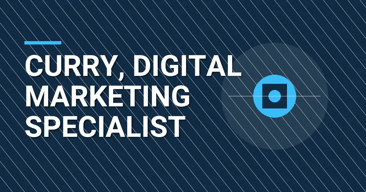 Curry, Digital Marketing Specialist