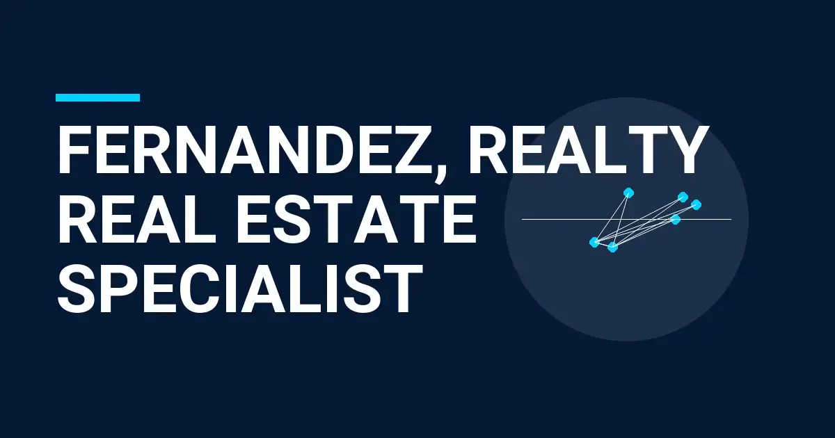 Fernandez, Realty Real Estate Specialist