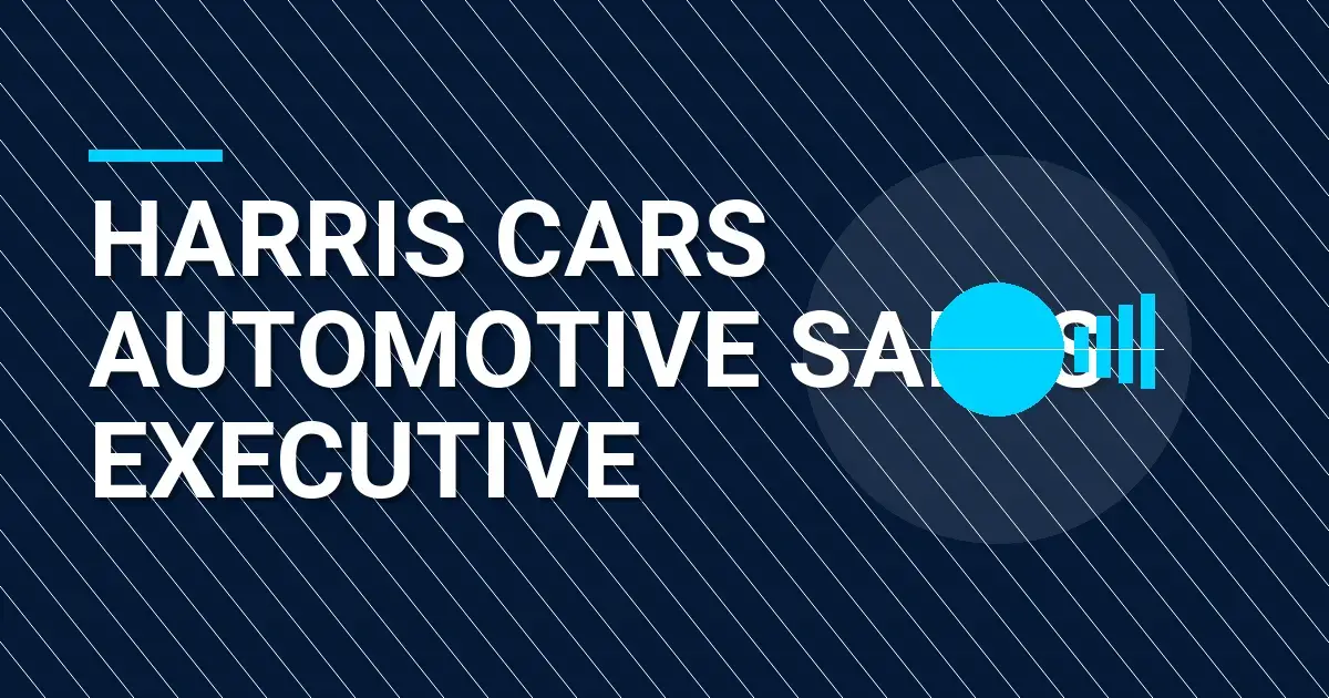 Harris Cars Automotive Sales Executive