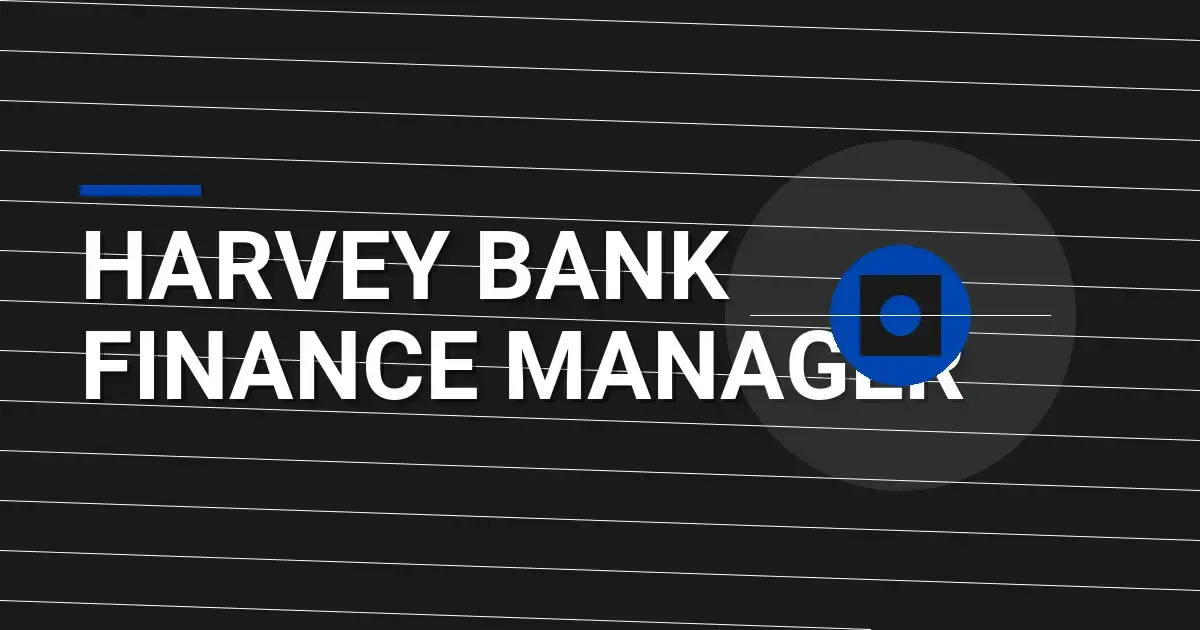 Harvey Bank Finance Manager