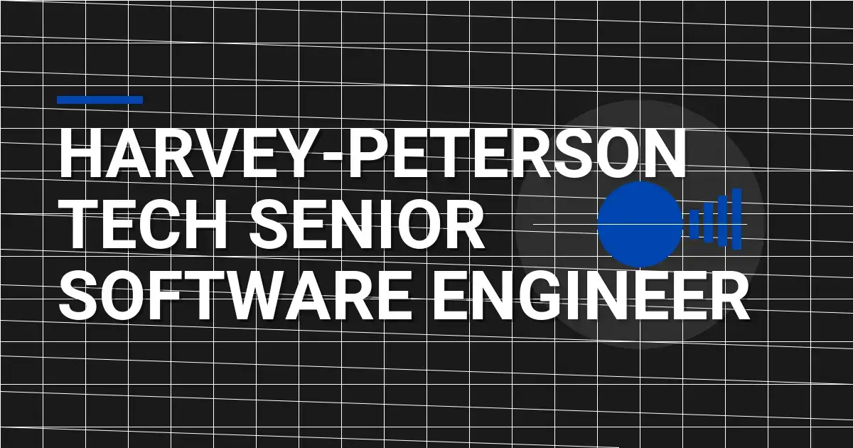 Harvey-Peterson Tech Senior Software Engineer