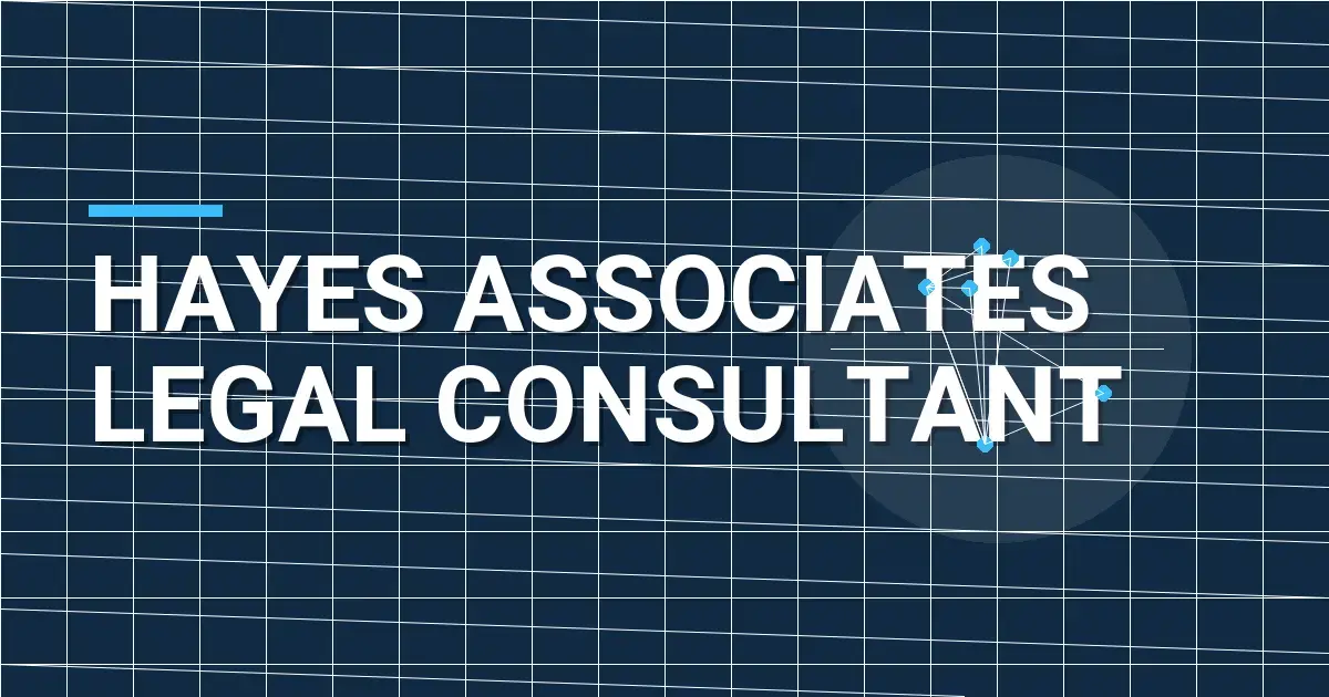 Hayes Associates Legal Consultant
