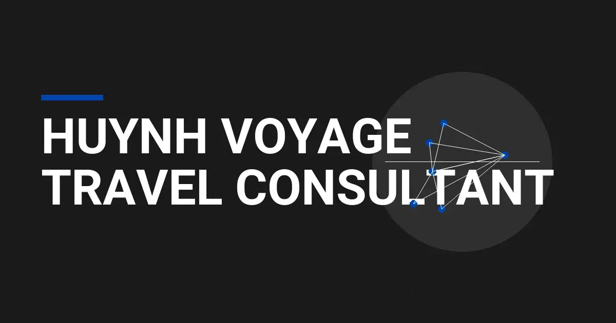 Huynh Voyage Travel Consultant