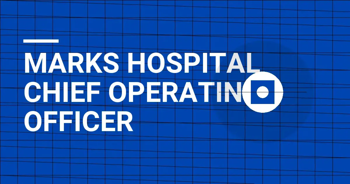 Marks Hospital Chief Operating Officer