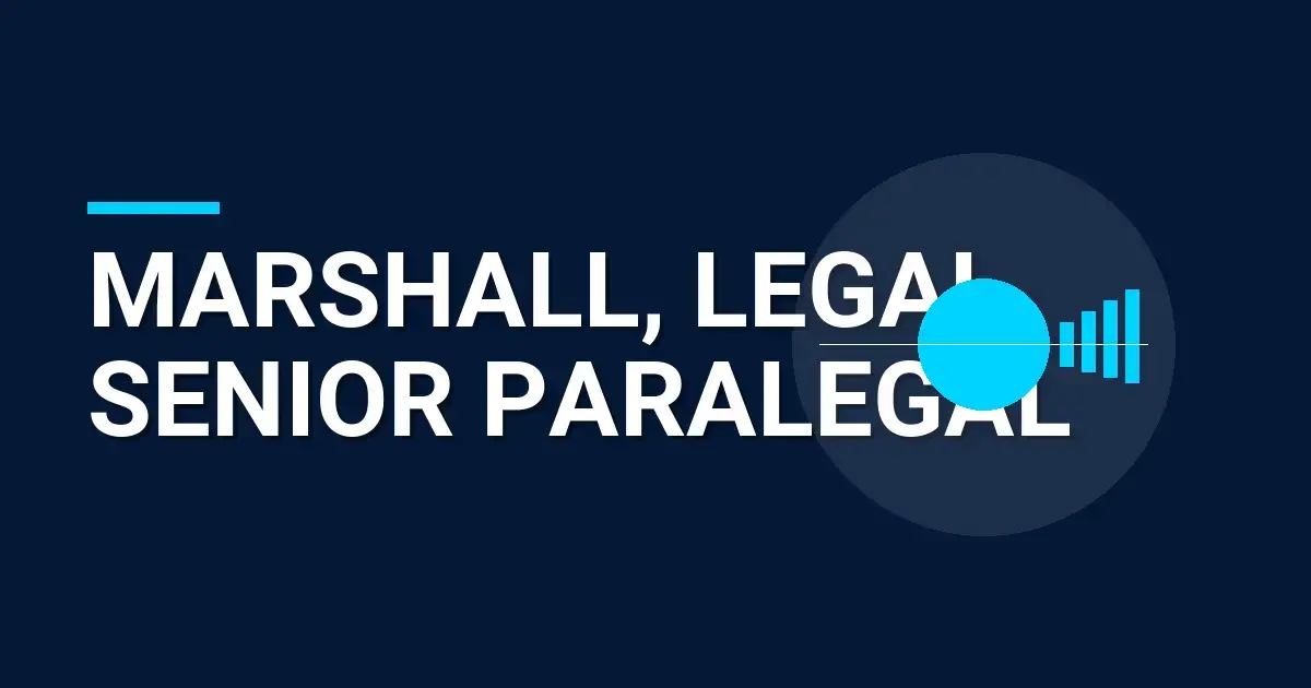 Marshall, Legal Senior Paralegal