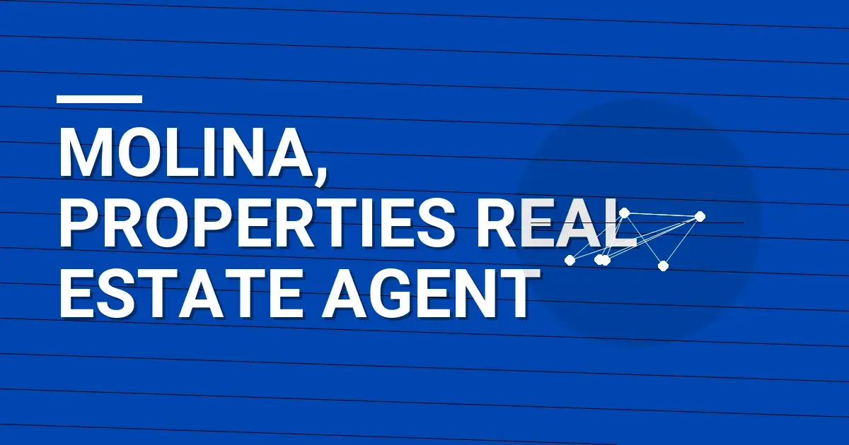 Molina, Properties Real Estate Agent