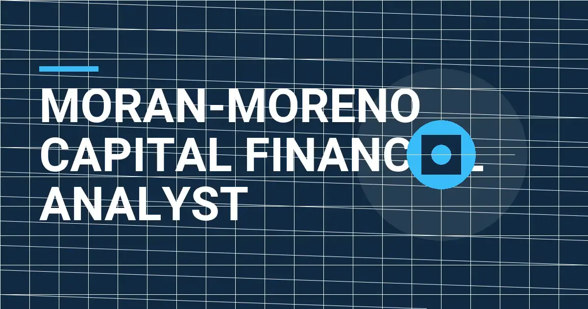 Moran-Moreno Capital Financial Analyst