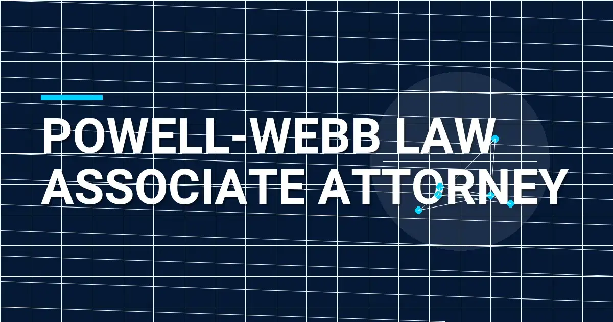 Powell-Webb Law Associate Attorney