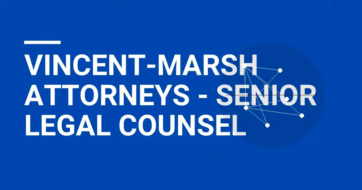 Vincent-Marsh Attorneys - Senior Legal Counsel