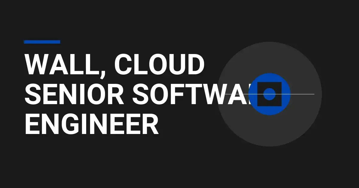 Wall, Cloud Senior Software Engineer