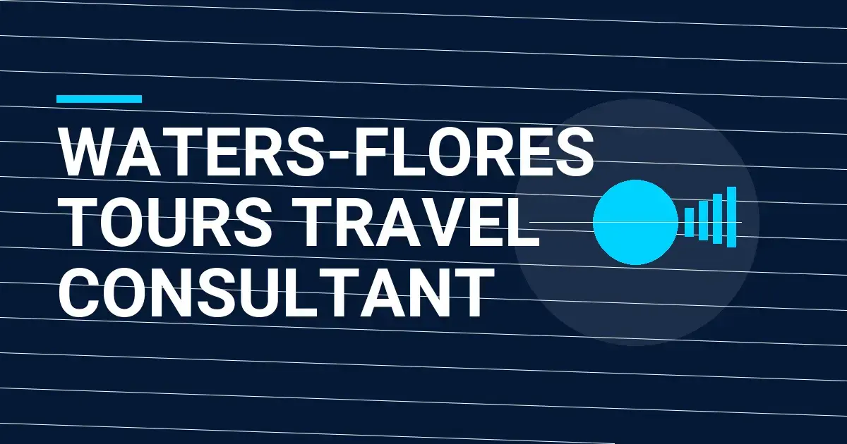 Waters-Flores Tours Travel Consultant