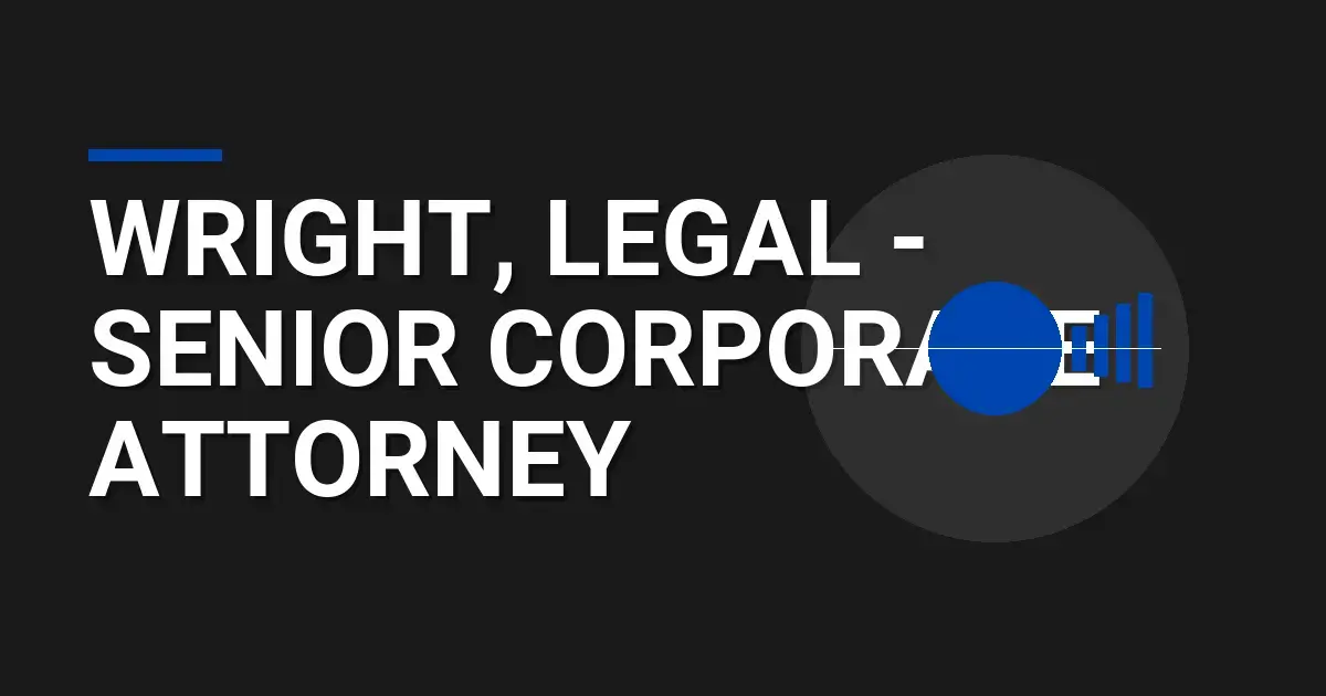 Wright, Legal - Senior Corporate Attorney