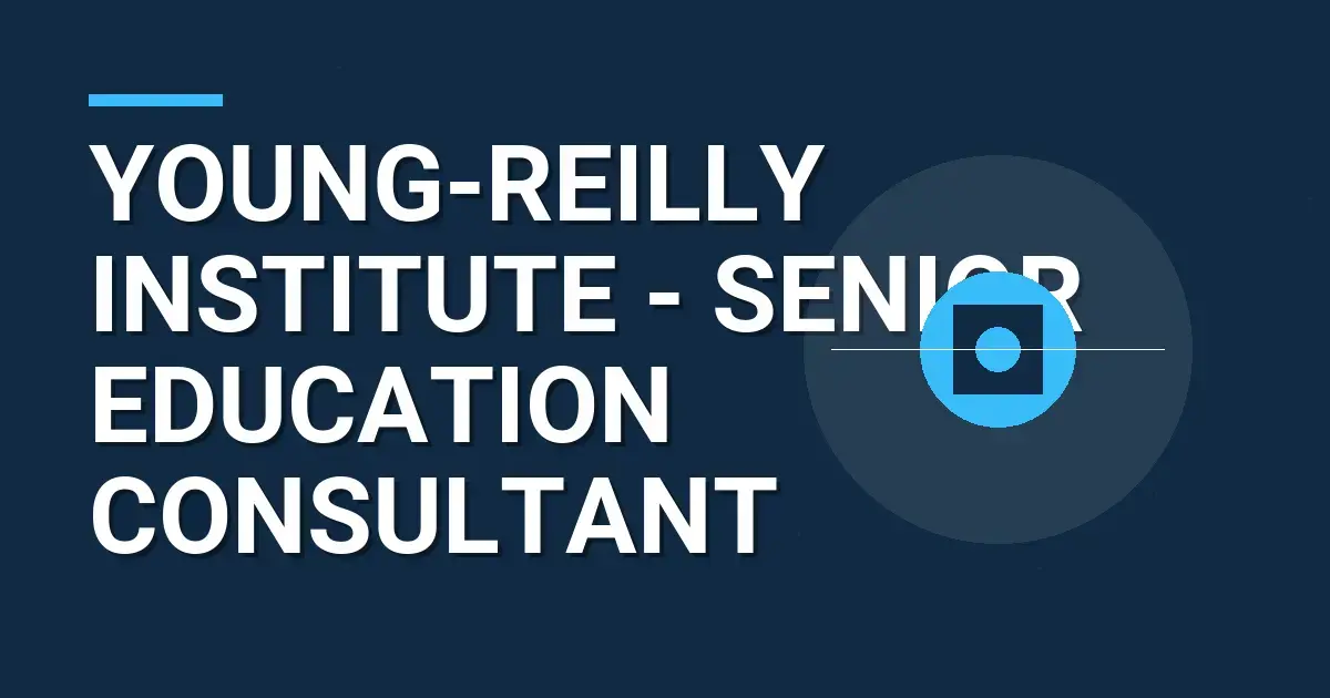 Young-Reilly Institute - Senior Education Consultant
